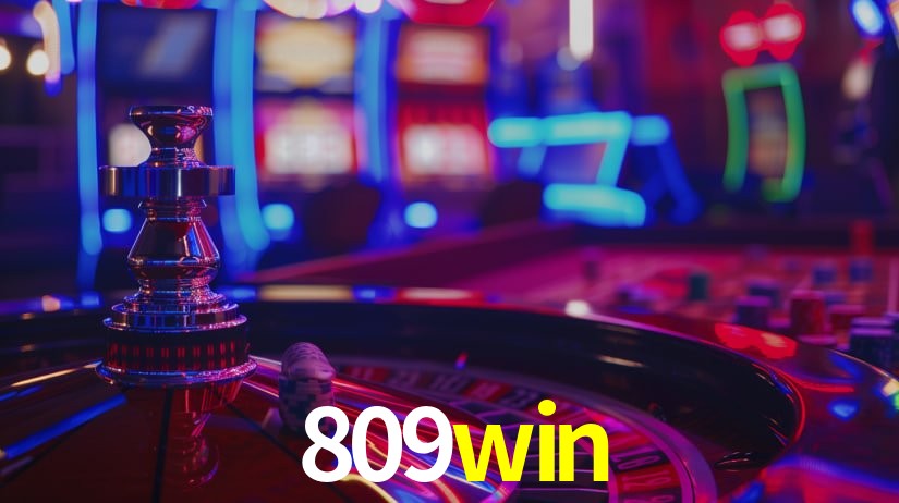 Explore as vantagens do 809win: serviço profissional e confiabilidade
